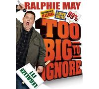 Ralphie May: Too Big to Ignore