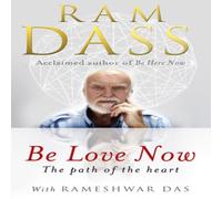 Ram Dass Be Love Now Paperback Book Ram Dass Multicolor