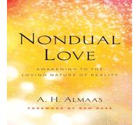 Ram Dass Nondual Love Paperback Book Ram Dass Multicolor