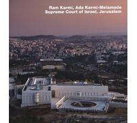 Ram Karmi, Ada Karmi-Melamede, Supreme Court of Israel, Jerusalem: Opus 71