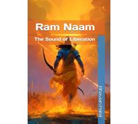 Ram Naam: The Sound of Liberation