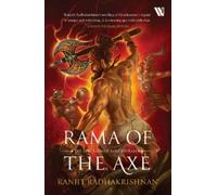 Rama of the Axe: The Epic Saga of Parashurama