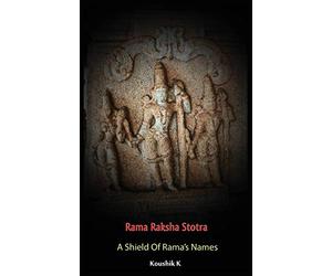 Rama Raksha Stotra: A Shield Of Rama's Names
