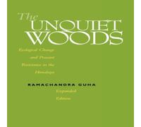 Ramachandra Guha Unquiet Woods Paperback Book Ramachandra Guha Multicolor