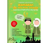 Ramadan 30-Day Kids Journal: A Journey of Faith & Fun, Day by Day