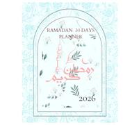 RAMADAN 30 DAYS PLANNER: ISLAMIC BOOK
