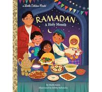 Ramadan: A Holy Month (Little Golden Book) (My Little Golden Book About...)