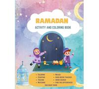 Ramadan Activity and Coloring Book for Kids (Islamic Activity Book for Kids): Coloring, Mazes, Word Search, Tracing, Matching, Counting, Card Making, Good deeds ideas and tracker