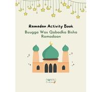 Ramadan Activity Book - Buugga Wax Qabadka Bisha Ramadaan: English - Somali Bilingual Books (Somali - English Bilingual Books)
