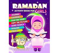 Ramadan Activity Book for Girls: More Than 100 Fun Activities for Muslim Girls, Ages 6 Up | Coloring, Journaling, Planner, Mazes, Word Search, ... (Ramadan Activity Books for Muslim Kids)