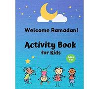 Ramadan Activity Book For Kids Ages 4-8: Word Search, Connect the Dots, Puzzles, Coloring, and More!
