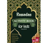 Ramadan Activity Book For Kids: Fun Activities for Muslim Kids, Ages 8 Up | Journaling, Planner, Coloring, Mazes, Word Search, and math equations