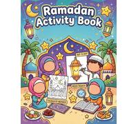 Ramadan Activity Book For Muslim Kids: Dot to Dot, Color By Number, Word Search and Coloring Pages (Islamic Book Series For Kids)