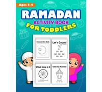 Ramadan Activity Book for Toddlers: Fun Activities Ramadan Coloring Book, Tracing, Learning and More for Muslim Toddlers Ages 2-4, (Activity Books for Muslim Kids)