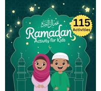 Ramadan Activity for Kids: Fun Ramadan Activities, Coloring Pages, and Islamic Learning for Kids (Little Muslims Learning Series)