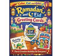 Ramadan and Eid Greeting Cards Coloring Book: Fun and Creative Activities for Everyone (Color, Cut and Gift! Series)