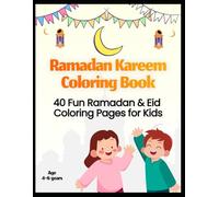 Ramadan Coloring & Activity Book for Kids: Fun Islamic Coloring Pages, Puzzles, and Activities for Ramadan and Eid | Ages 4-8