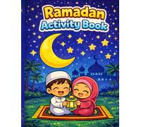 Ramadan Coloring and Activity Book for Kids: Word Search, Matching Games and Coloring Pages Islamic Learning Fun for Muslim Children