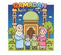 Ramadan Coloring Book for Kids: Celebrating the Holy Month with Cute Illustrations of Mosques, Families, and Traditions | Perfect Ramadan Gift for Boys and Girls