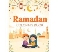 Ramadan Coloring book For Kids: Fun and Easy Coloring pages to Learn and Celebrate Ramadan for ages 5-10