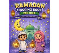 Ramadan Coloring Book for Kids: Fun Islamic Activities, Eid Pages & Good Deeds Tracker