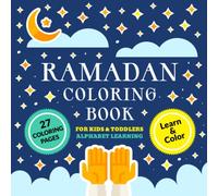 Ramadan Coloring Book For Kids & Toddlers Alphabet Learning: Easy & Fun Coloring Pages - Perfect Gift for Little Muslims - Preschool Activity Book (Islamic Books for Kids)