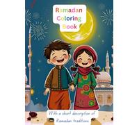 Ramadan Coloring Book: with a short description of Ramadan traditions (The Young Muslim)