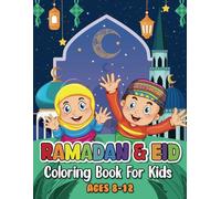 Ramadan & Eid Coloring Book For Kids Ages 8-12: 50+ Coloring Pages include featuring Arabic and English Ramadan related