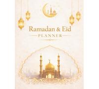 Ramadan & Eid Planner Daily Islamic Planner, Prayer Tracker, Quran Tracker, Fasting Schedule, Duas, Reflections & Eid Planning Journal for Muslims - A4 Size Colorful Manuscript