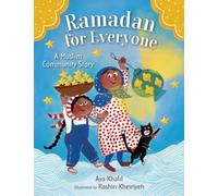 Ramadan for Everyone : A Muslim Community Story