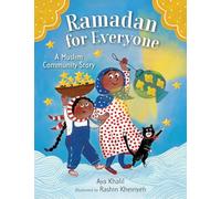 Ramadan for Everyone: A Muslim Community Story