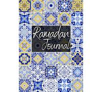 Ramadan Journal: Guided Planner for 30 Days of Fasting, Prayer, Kindness, Gratitude, Daily Schedule, 99 Names of Allah, Journaling, Goal Setting, and More
