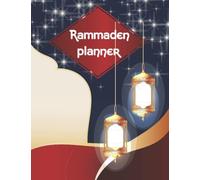 Ramadan Journal & Planner: Calendar, Meal Planner And Daily Schedule Journaling Prompts For 30 Days of Calendar For 30 Days of Ramadan Prayer, Fasting Gratitude, Fasting And KindnessPrayer, Fasting.