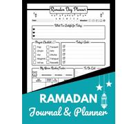 Ramadan Journal & Planner: Get Organized During Ramadan With a 30-Day Journal of Prayers, Reflections, Fasting, Gratitude, Kindness, Quran Reading & ... Help You Achieve Your Goals and Stay On Track