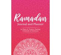 Ramadan Journal & Planner | Pink: 30 Days of Prayer, Fasting, Gratitude, Quran Recitation, Reflection ,Dua and Kindness Deeds Tracker. A Daily ... and Meal Planner, for Men, Women and Kids