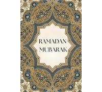 RAMADAN MUBARAK: A Minimalist Ramadan Journal for Spiritual Growth