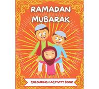 RAMADAN MUBARAK Colouring & Activity Book : Colouring, Word Search, Maze, Drawing - Perfect Ramandan Or Did Gift For Muslim Child Age 3-6