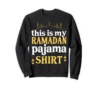 Ramadan Mubarak Islamic Fasting This Is My Ramadan Pajama Sweatshirt