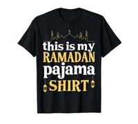 Ramadan Mubarak Islamic Fasting This is My Ramadan Pajama T-Shirt