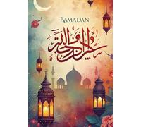 Ramadan Notebook: A5 Lined Journal for Reflection, Duas, and Daily Notes - 120 Pages for the Holy Month