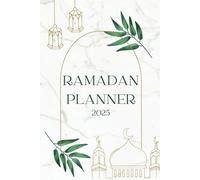 Ramadan Planner 2025: 30 Days of Prayer Tracker, Today's Goal, Today's Dua, Daily Reflection... and more - Islamic Gifts for Men and Women