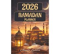 Ramadan Planner 2026: Your Complete 30-Day Ramadan Journal with Daily Prayer Tracker, Quran Reading Log, Dua Journal, Dhikr Tracker, and Eid Preparation Pages