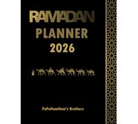 Ramadan Planner 2026: Your Indispensable Companion For A Purposeful And Spiritually Enriching Holy Month.