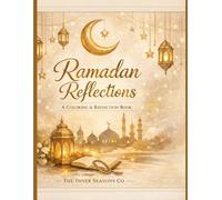 Ramadan Reflection & Coloring Companion: A Mindful & Creative Journey for Women | Islamic Coloring & Reflection Book for Ramadan
