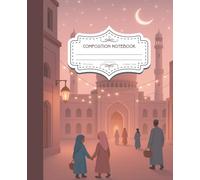 Ramadan Reflection Journal - Islamic Architecture & Moonlight Design, College Ruled: Lined Notebook for Quran Study, Ramadan Reflections, Daily Writing
