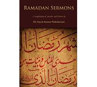 Ramadan Sermons: A Compilation of Speeches and Lectures