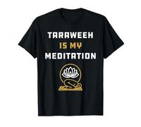 Ramadan - Taraweeh is My Meditation T-Shirt