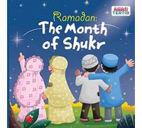 Ramadan: The Month of Shukr