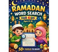 Ramadan Word Search for Kids: 50+ Fun & Educational Puzzles to Learn About Ramadan - Ages 6-10