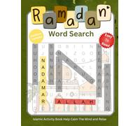 Ramadan Word Search: Islamic Activity Book Help Calm The Mind and Relax, Easy to Read, Solutions Included